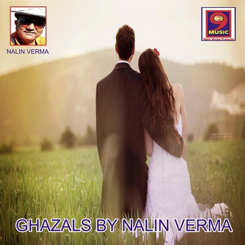 Ghazals by Nalin Verma