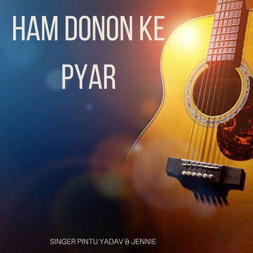 Ham Donon Ke Pyar