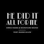 He Did It All For Me (Studio)