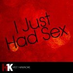 I Just Had Sex (feat. Akon)