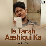 Is Tarah Ashiqui Ka