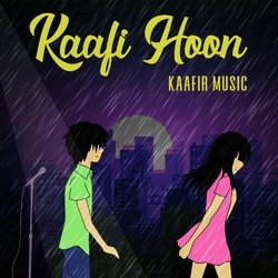 Kaafi Hoon-Ex8kaAN1AVg