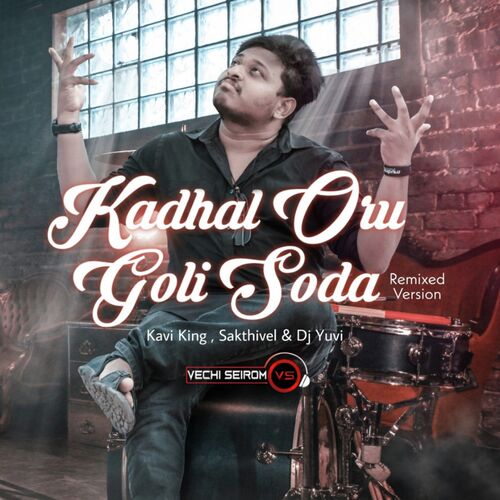 Kadhal Oru Goli Soda (Remixed Version)