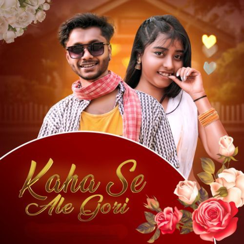 Kaha Se Ale Gori
