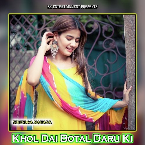 Khol Dai Botal Daru Ki