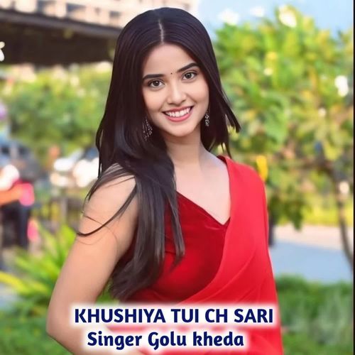 Khushiya Tui Ch Sari