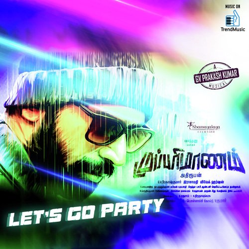 Let's Go Party (From "Mupparimanam")