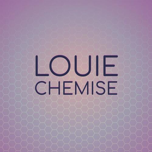 Louie Chemise cover art