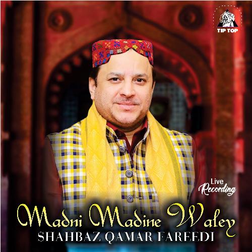 Madni Madine Waley (Live)