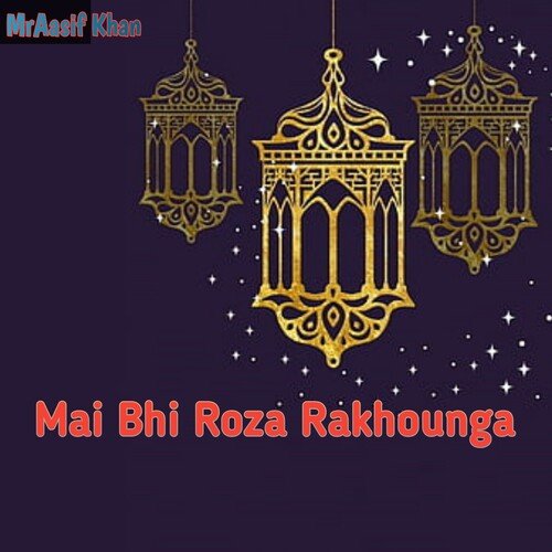 Mai Bhi Roza Rakhounga