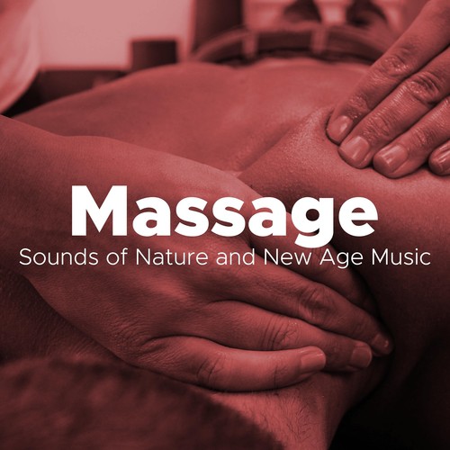 Massage - Sounds of Nature and New Age Music