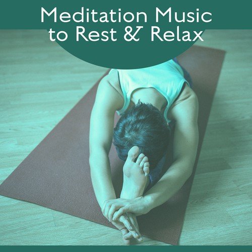 Meditation Music to Rest & Relax – Calming Sounds, Soul Cleaning, Chakra Balancing, New Age Meditation