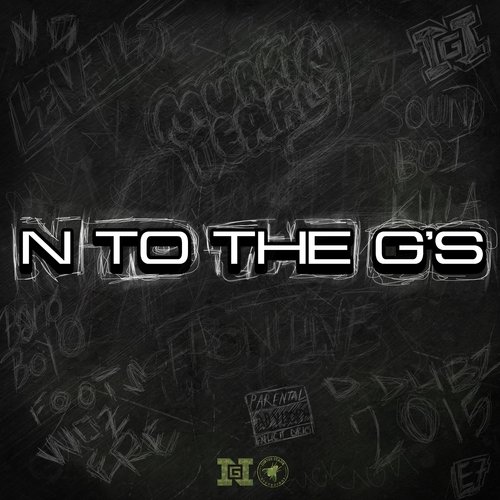 N to the G's