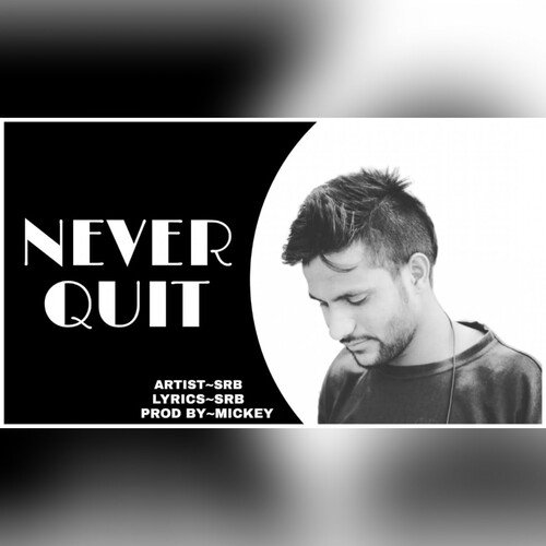 Never Quit