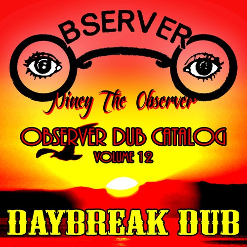 Observer Dub Catalog, Vol. 12: Daybreak Dub