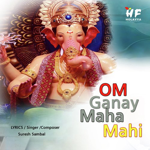 Om Ganay Maha Mahi