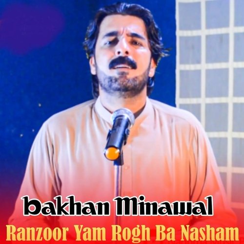 Ranzoor Yam Rogh Ba Nasham
