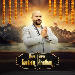 Real Hero Gautam Pradhan-HC4-XgFJb2s