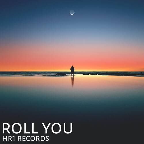 Roll you