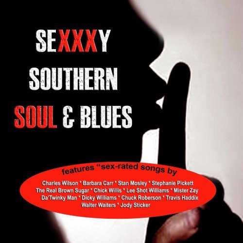 Sexxxy Southern Soul & Blues
