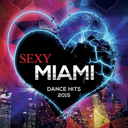 Sexy Miami Dance Hits 2015