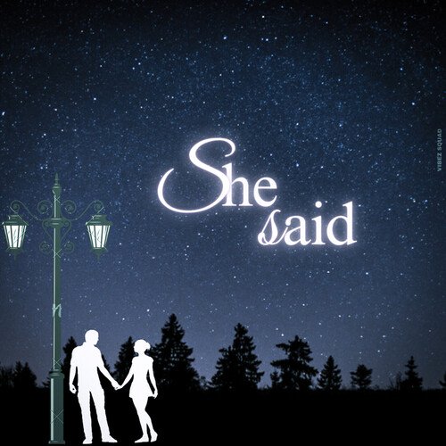 She Said