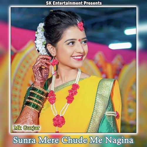 Sunra Mere Chude Me Nagina