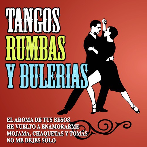 Tangos Rumbas y Bulerias