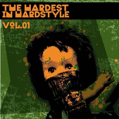 The Hardest in Hardstyle, Vol.01