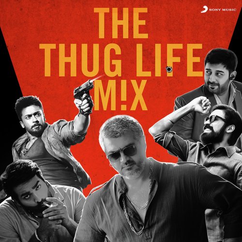 The Thug Life Mix