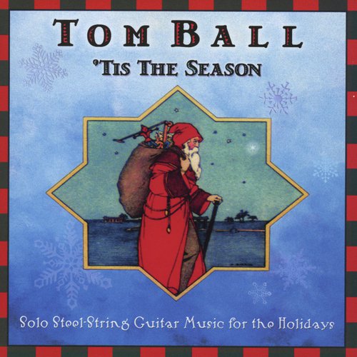'Tis The Season - Solo Steel-String Guitar Music for the Holidays