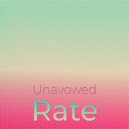 Unavowed Rate