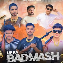 Up Ka Badmash