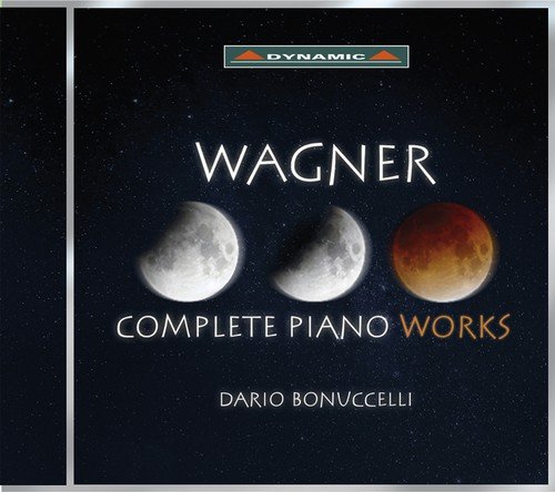 Wagner: Complete Piano Works