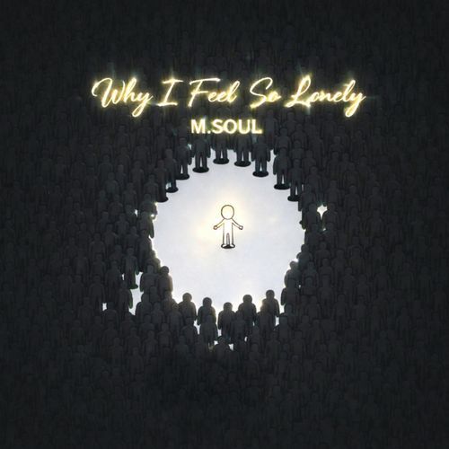 Why I Feel So Lonely