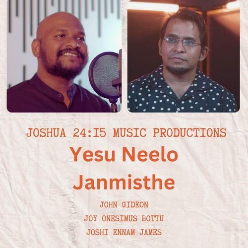 YESU NEELO JANMISTHE (feat. JOHN GIDEON & JOY ONESIMUS BOTTU)