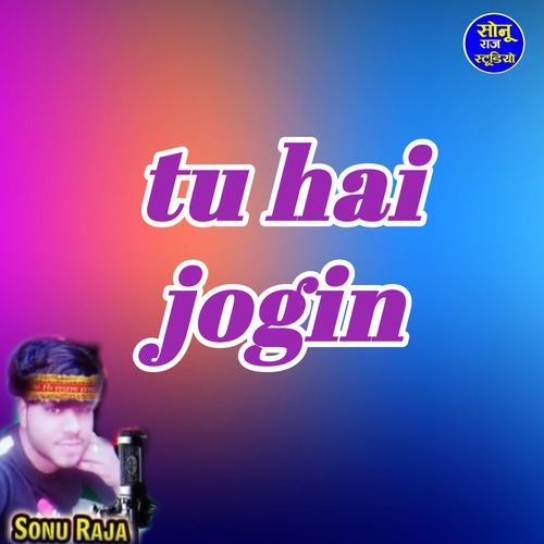 tu hai jogin