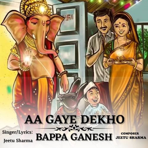 AA GAYE DEKHO BAPPA GANESH
