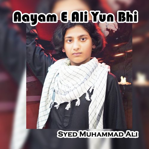 Aayam E Ali Yun Bhi