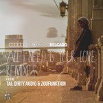 All I Need Is Your Love (TAI Mix)