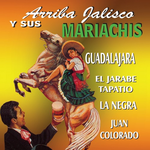 Arriba Jalisco y Sus Mariachis
