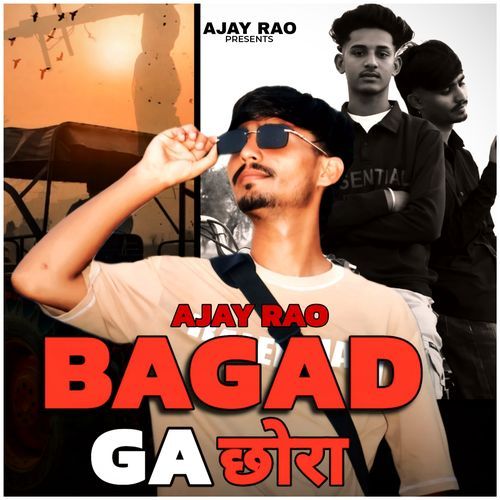 BAGAD GA CHORA