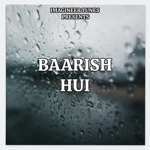 Baarish Hui