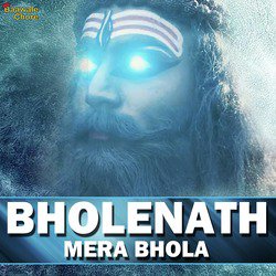 Bholenath Mera Bhola-STA0ZDAHVEY