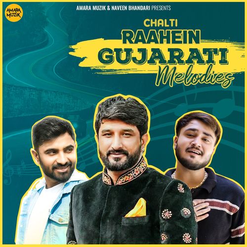 Chalti Raahein Gujarati Melodies