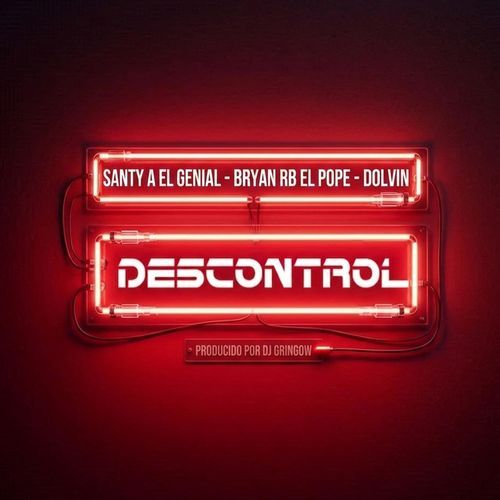 DESCONTROL (feat. Bryan RB El Pope & Dolvin)