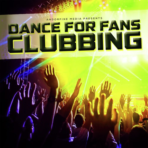 Dance for Fans Clubbing