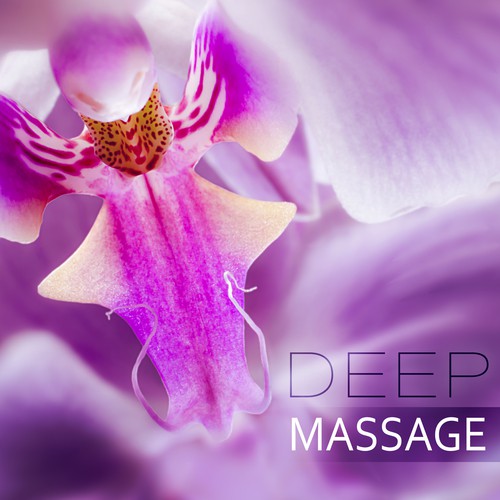 Deep Massage - Nature Sounds, Relaxation, Reiki Healing Music Ensemble, Music for Healing Through Sound and Touch, Therapeutic Massage, Spa Music, Relaxing Piano Music