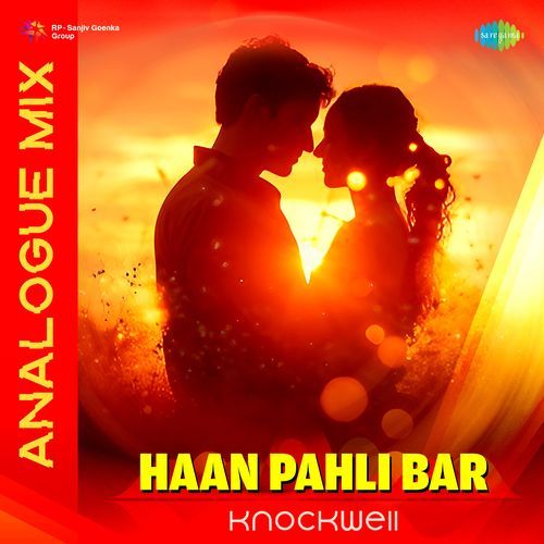 Haan Pahli Bar - Analogue Mix