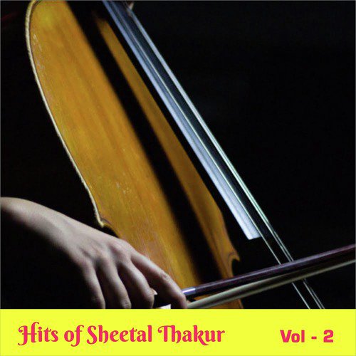 Hits of Sheetal Thakur, Vol. 2